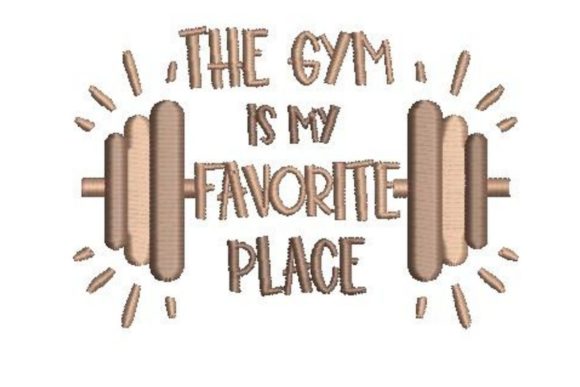 The Gym is My Favorite Place Embroidery Review